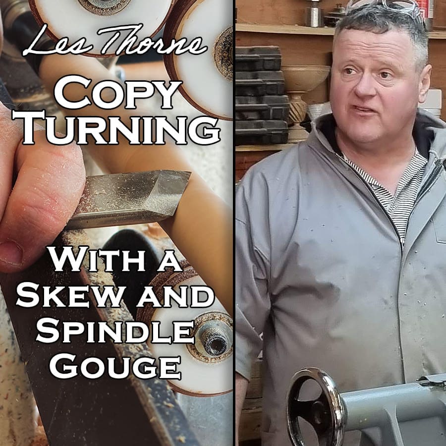Copy Turning with a Skew and Spindle Gouge