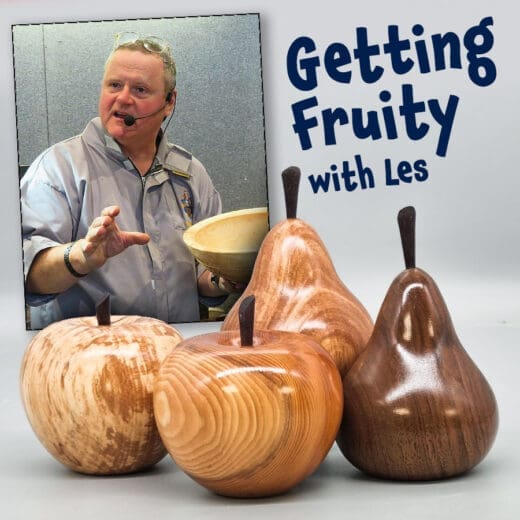 Get Fruity with Les Woodturning Day